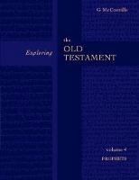 Exploring the Old Testament Vol 4 - Gordon McConville - cover