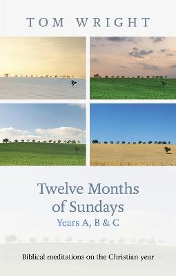 Twelve Months of Sundays Year A: Year A - Tom Wright - cover