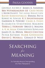 Searching for Meaning: An Introduction To Interpreting The New Testament