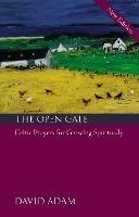 The Open Gate: Celtic Prayers for Growing Spiritually - David Adam - cover