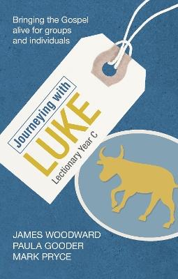 Journeying with Luke: Lectionary Year C - James Woodward - cover