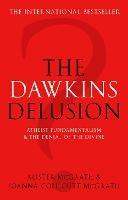 The Dawkins Delusion?: Atheist Fundamentalism and the Denial of the Divine - Alister McGrath - cover