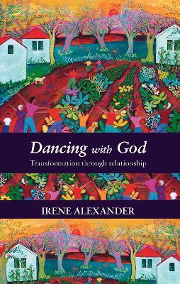 Dancing with God - Irene Alexander - cover