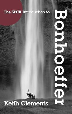 SPCK Introduction to Bonhoeffer - Keith Clements - cover