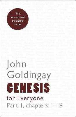 Genesis for Everyone: Part 1 Chapters 1-16 - John Goldingay - cover