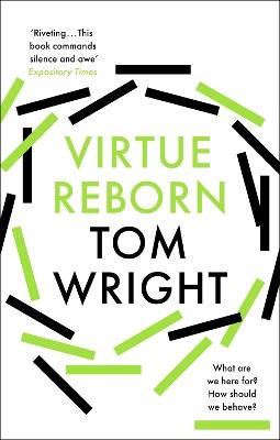 Virtue Reborn: The Transformation of the Christian Mind - Tom Wright - cover