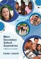 More Secondary School Assemblies: A Resource Book