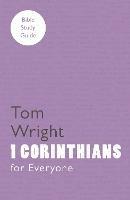 For Everyone Bible Study Guide: 1 Corinthians - Tom Wright - cover