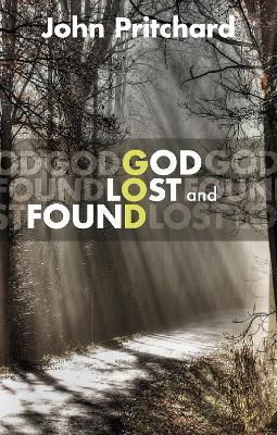 God Lost and Found - John Pritchard - cover
