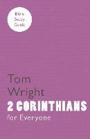 For Everyone Bible Study Guide: 2 Corinthians - Tom Wright - cover
