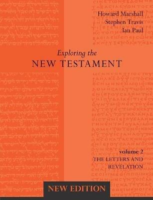 Exploring the New Testament Vol 2 - Howard Marshall - cover