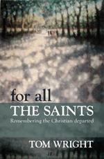 For All the Saints: Remembering The Christian Departed