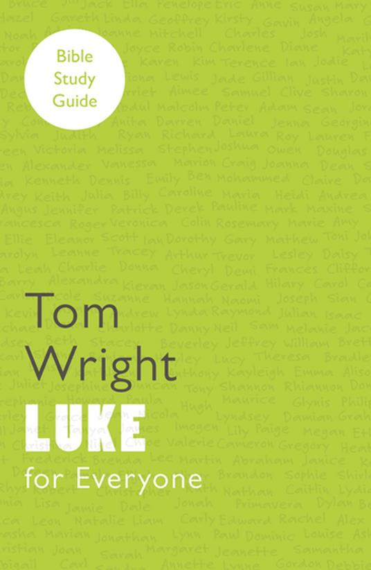 Luke for Everyone: Bible Study Guide