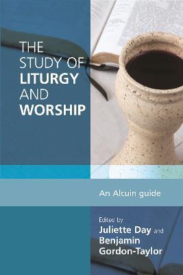 The Study of Liturgy and Worship - Ben Gordon-Taylor - cover