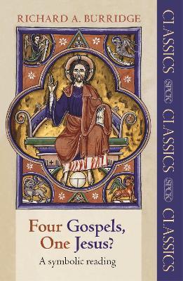 Four Gospels, One Jesus?: A Symbolic Reading - Richard A. Burridge - cover