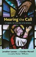 Hearing  the Call: Stories Of Young Vocation - Gordon Mursell,Jonathan Lawson - cover