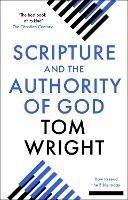 Scripture and the Authority of God: How to read the Bible today