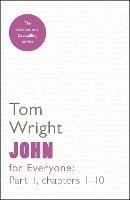 John for Everyone: Part 1: chapters 1-10 - Tom Wright - cover