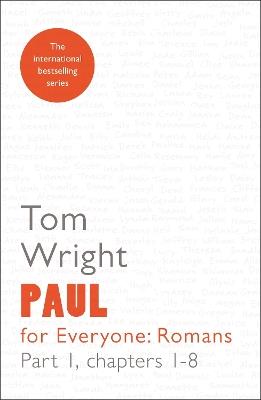 Paul for Everyone: Romans Part 1: Chapters 1-8 - Tom Wright - cover
