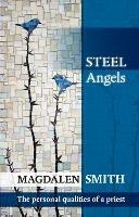 Steel Angels: The Personal Qualities Of A Priest