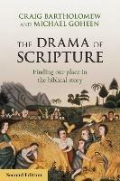 The Drama of Scripture: Finding Our Place In The Biblical Story - Craig Bartholomew - cover