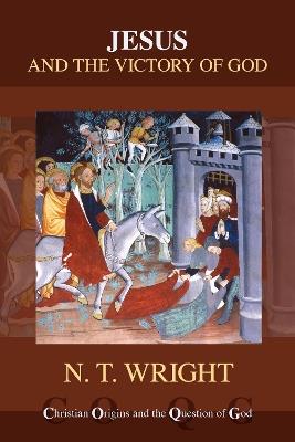 Jesus and the Victory of God - NT Wright - cover