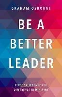 Be A Better Leader: Personality Type And Difference In Ministry