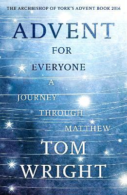 Advent For Everyone: A Journey Through Matthew - Tom Wright - cover