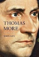 Thomas More: A Very Brief History - John Guy - cover
