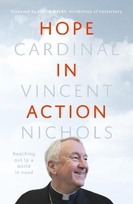 Hope in Action: Reaching Out to a World in Need - Vincent Nichols - cover
