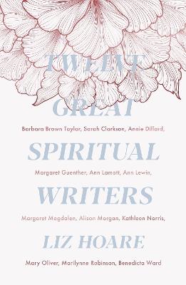 Twelve Great Spiritual Writers - Liz Hoare - cover