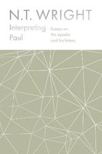 Interpreting Paul: Essays on the Apostle and his Letters