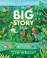 My Big Story Bible: 140 Faithful Stories, from Genesis to Revelation - Tom Wright - cover