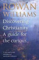 Discovering Christianity: A Brief Guide to Faith and Theology
