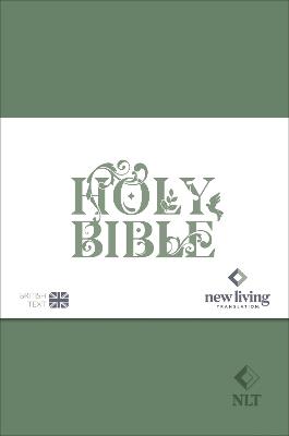 NLT Holy Bible: New Living Translation, British Text Version in Green Soft-tone Flexiback Binding - NLT Translators - cover