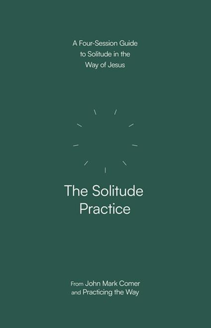 The Solitude Practice