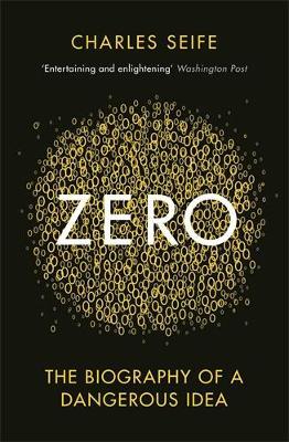Zero: The Biography of a Dangerous Idea - Charles Seife - cover