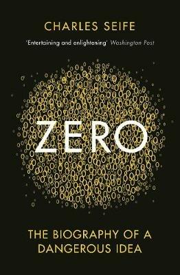 Zero: The Biography of a Dangerous Idea - Charles Seife - cover