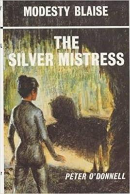 The Silver Mistress: (Modesty Blaise) - Peter O'Donnell - cover