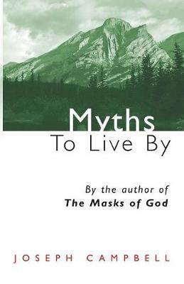 Myths to Live by - Joseph Campbell - cover