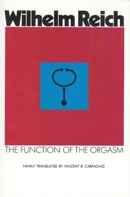 Function of the Orgasm - Wilhelm Reich - cover