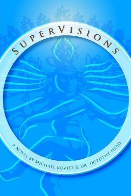 SuperVisions - Michael Kovitz Dorothy Mead - cover