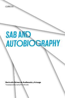 Sab and Autobiography - Gertrudis Gomez De Avellaneda Y Arteaga - cover