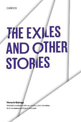 The Exiles and Other Stories - Horacio Quiroga - cover