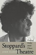 Stoppard's Theatre: Finding Order amid Chaos