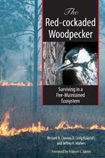 The Red-cockaded Woodpecker: Surviving in a Fire-Maintained Ecosystem