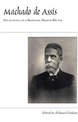 Machado de Assis: Reflections on a Brazilian Master Writer - cover