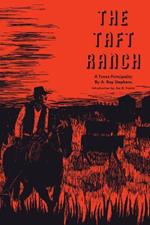 The Taft Ranch: A Texas Principality