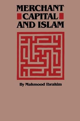 Merchant Capital and Islam - Mahmood Ibrahim - cover
