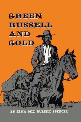 Green Russell and Gold - Elma Dill Russell Spencer - cover